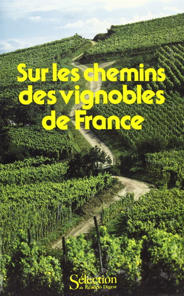 Couverture de Sur les chemins des vignobles de France