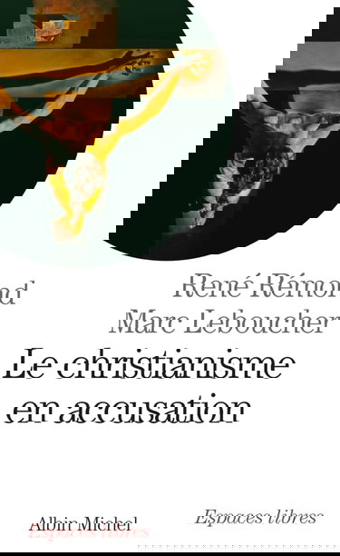 Le Christianisme en accusation