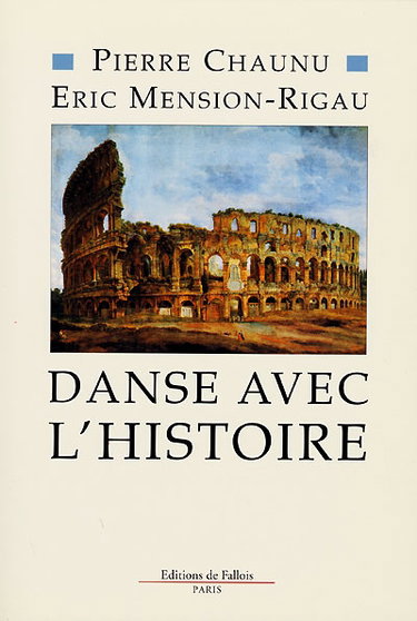 Couverture de Danse avec l'histoire par Pierre Chaunu