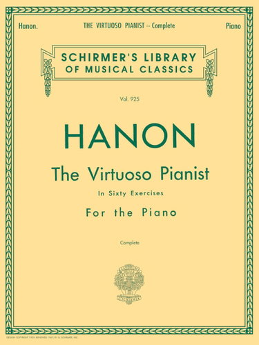 Couverture de Hanon: The Virtuoso Pianist 60 exercices | Schirmer’s Library of Musical Classics Vol. 925 | Recueil de chansons et partitions | Méthode avancée indépendance et force des doigts | Entraînement piano