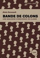 Bande de colons : une mauvaise conscience de classe