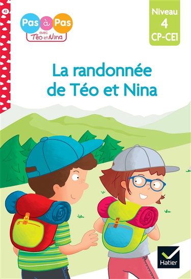 La randonnée de Téo et Nina : niveau 4, CP, CE1