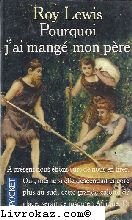 Couverture de Pourquoi j'ai mangé mon père