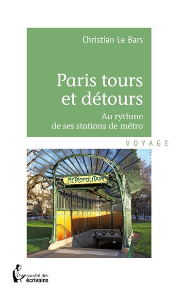 Couverture de Paris tours et détours : Au rythme de ses stations de métro