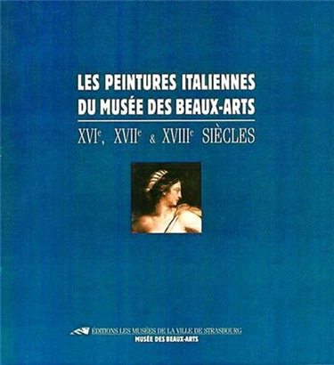 Les Peintures Italiennes du Musée des Beaux-Arts