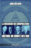 Couverture de La hiérarchie des conspirateurs : Histoire du comité des 300