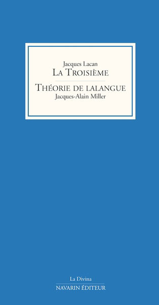 La troisième. Théorie de lalangue