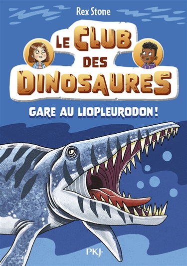 Couverture de Le club des dinosaures. Vol. 7. Gare au liopleurodon !