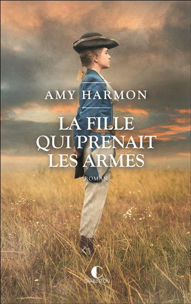 Couverture de La fille qui prenait les armes par Amy Harmon