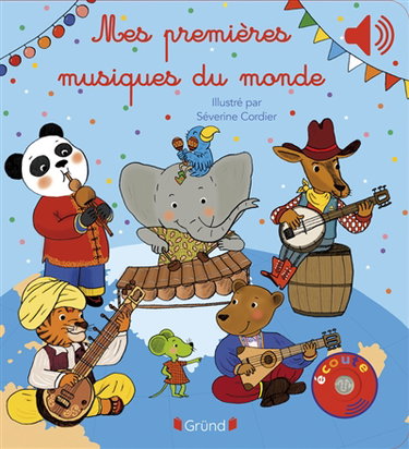 Couverture de Mes premières musiques du monde par Séverine Cordier
