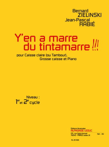 Couverture de Rabie: y'en a marre du tintamarre !!! (cycles 1 et 2) trois pieces pour caisse claire (ou tambour),