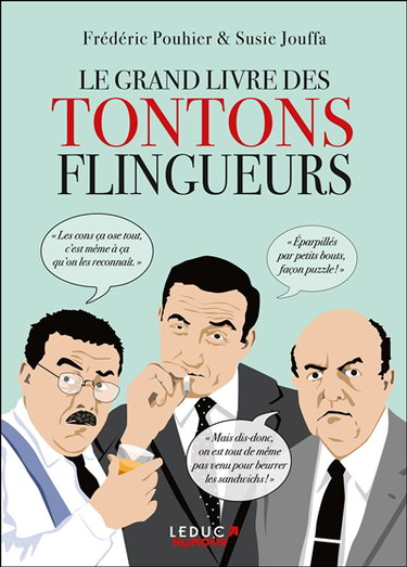 Le grand livre des Tontons flingueurs