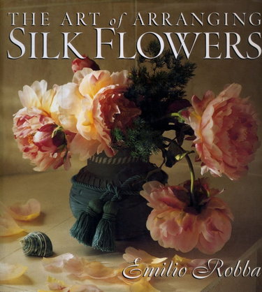 Couverture de The Art of Arranging Silk Flowers