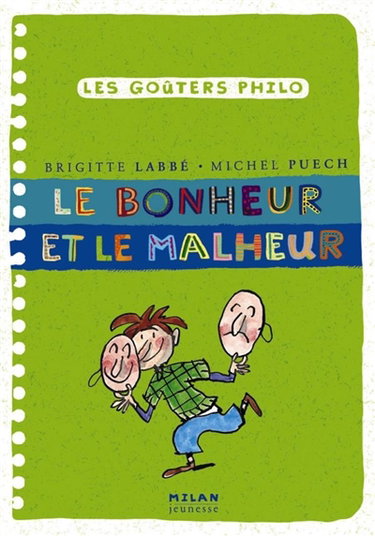Couverture de Le bonheur et le malheur par Brigitte Labbé