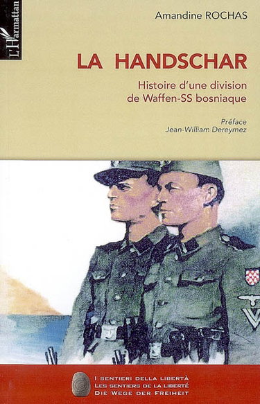 La Handschar : histoire d'une division de Waffen-SS bosniaque
