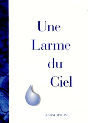 Une larme du ciel