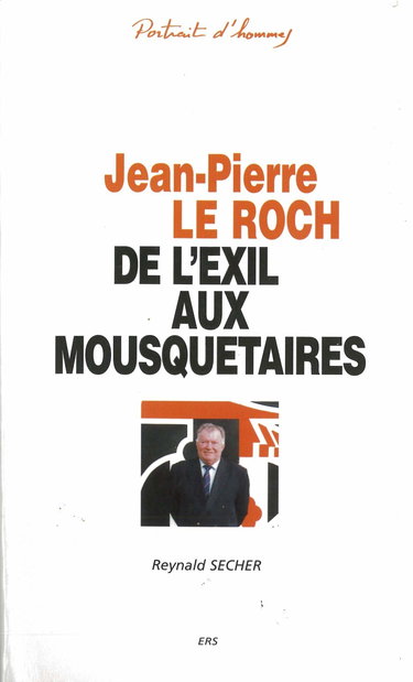 Jean-Pierre Le Roch : de l'exil aux Mousquetaires