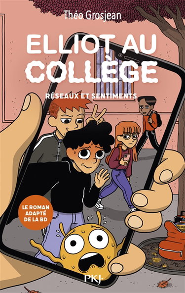 Couverture de Elliot au collège : le roman. Vol. 2. Réseaux et sentiments