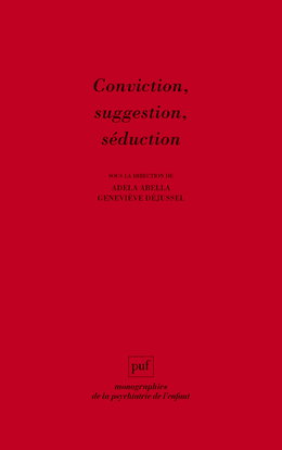 Couverture de Conviction, suggestion, séduction