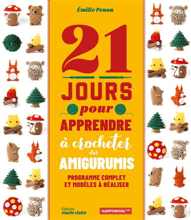 Couverture de 21 jours pour apprendre à crocheter des amigurumis : programme complet et modèles à réaliser