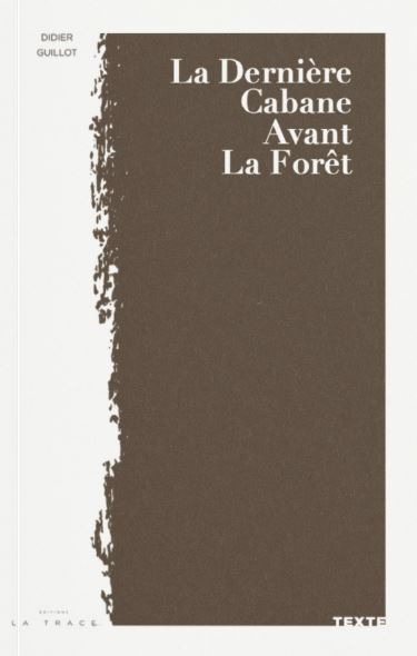 Couverture de La dernière cabane avant la forêt : témoignage