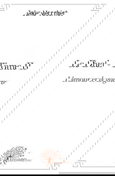 Le duel : L'amour et la guerre