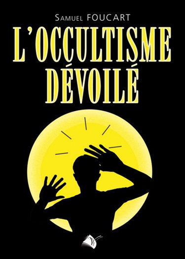 Couverture de L'occultisme dévoilé