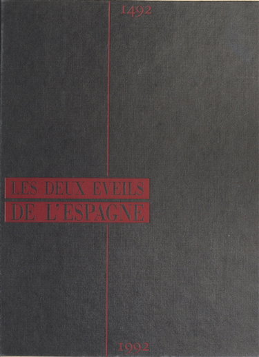 Les Deux éveils de l'Espagne : 1492-1992