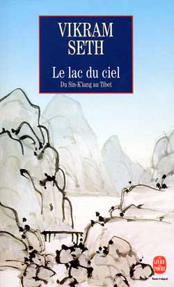 Couverture de Le lac du ciel : voyage du Sin-K'iang au Tibet