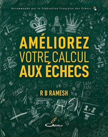 Couverture de La méthode Ramesh. Vol. 1. Améliorez votre calcul aux échecs