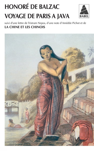 Voyage de Paris à Java. La Chine et les Chinois