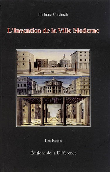 Couverture de L'invention de la ville moderne : variations italiennes 1297-1580