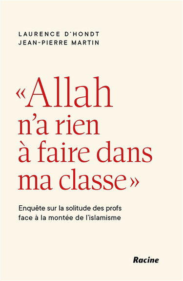 Couverture de Allah n'a rien à faire dans ma classe : enquête sur la solitude des profs face à la montée de l'islamisme
