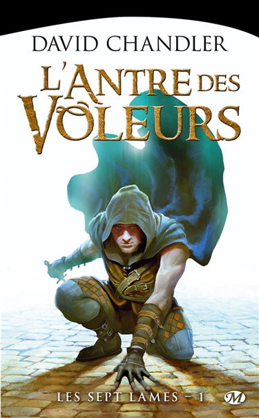 Couverture de Les sept lames. Vol. 1. L'antre des voleurs