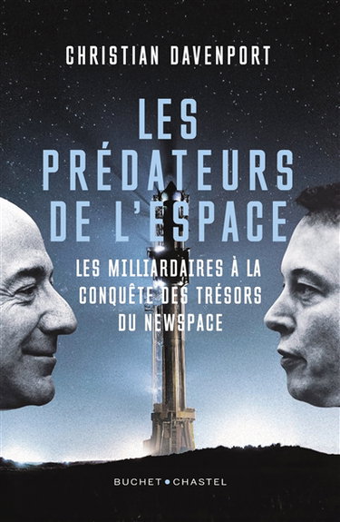 Couverture de Les prédateurs de l'espace : les milliardaires à la conquête des trésors du newspace