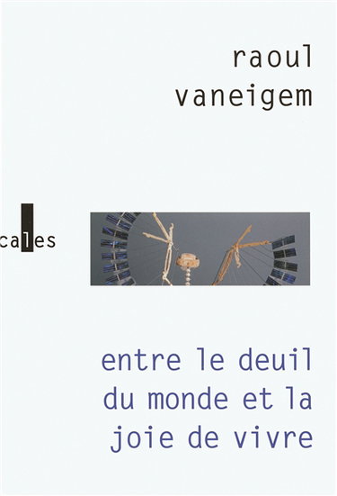 Entre le deuil du monde et la joie de vivre : les situationnistes et la mutation des comportements