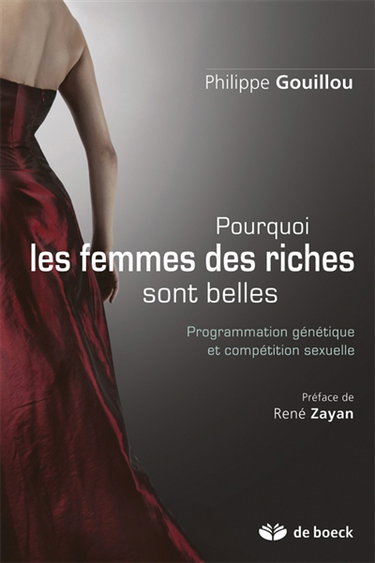 Couverture de Pourquoi les femmes des riches sont belles : programmation génétique et compétence sexuelle