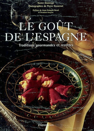 Couverture de Le goût de l'Espagne : traditions gourmandes et recettes