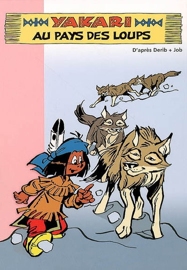 Yakari. Vol. 3. Yakari au pays des loups