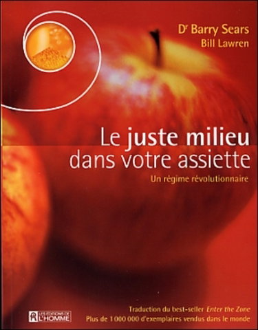 Couverture de Le juste milieu dans votre assiette : un régime révolutionnaire