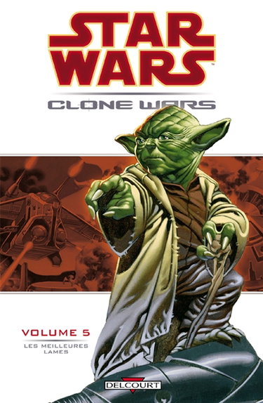 Star Wars : Clone Wars. Vol. 5. Les meilleures lames
