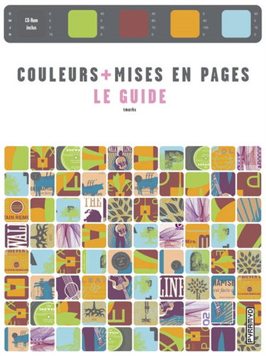 Couleurs + mises en pages : le guide