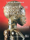 Anthologie négro-africaine (Histoire et textes de 1918 à nos jours)