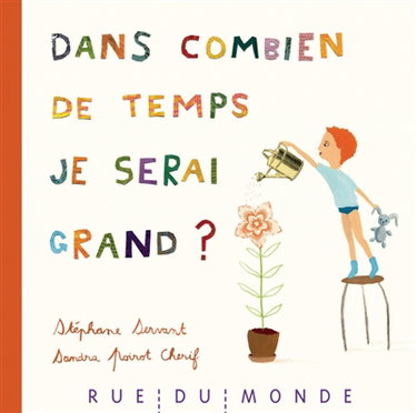 Couverture de Dans combien de temps je serai grand ?