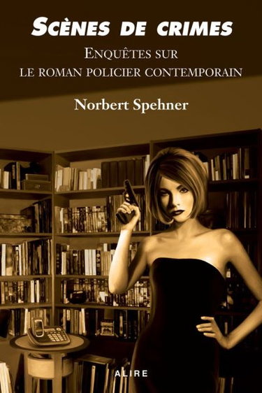 Couverture de Scènes de crimes : enquêtes sur le roman policier contemporain