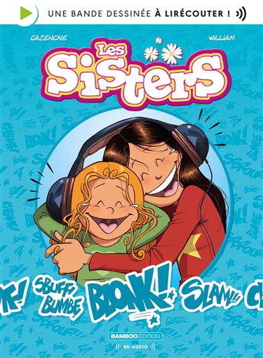 Couverture de Les sisters. BD audio : une bande dessinée à lirécouter !