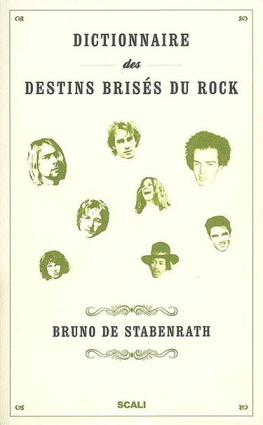 Dictionnaire des destins brisés du rock