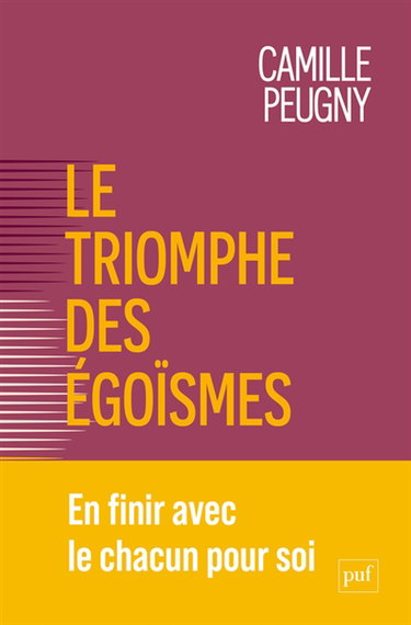 Couverture de Le triomphe des égoïsmes : une nouvelle contrainte sociale par Camille Peugny