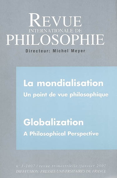 Couverture de Revue internationale de philosophie, n° 239. La mondialisation : un point de vue philosophique. Globalization : a philosophical perspective