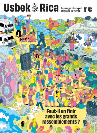 Couverture de Usbek & Rica, n° 43. Faut-il en finir avec les grands rassemblements ?